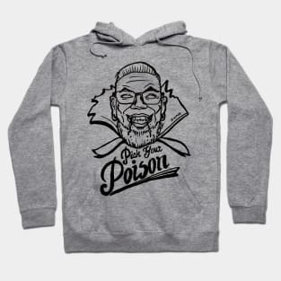 Uncle Rags Pick Your Poison - TPinktober October 1st 2018 Hoodie